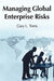 Managing Global Enterprise Risks by L. Toms Gary L. Toms