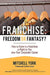 Franchise: Freedom or Fantasy? by Mitchell York