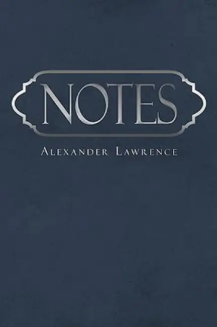 Notes by Alexander Lawrence