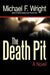 The Death Pit by Michael F. Wright