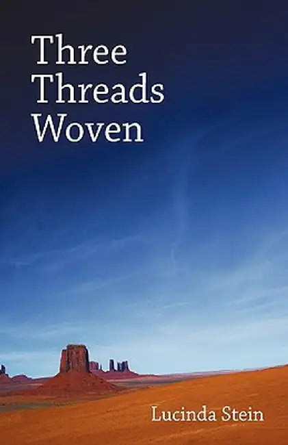 Three Threads Woven by Lucinda Stein