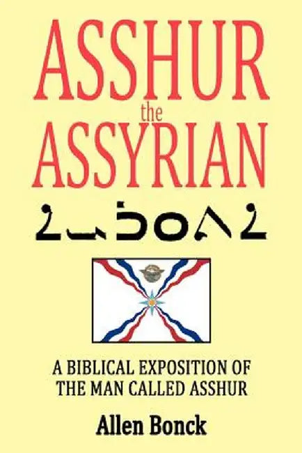 Asshur the Assyrian by Bonck Allen Bonck