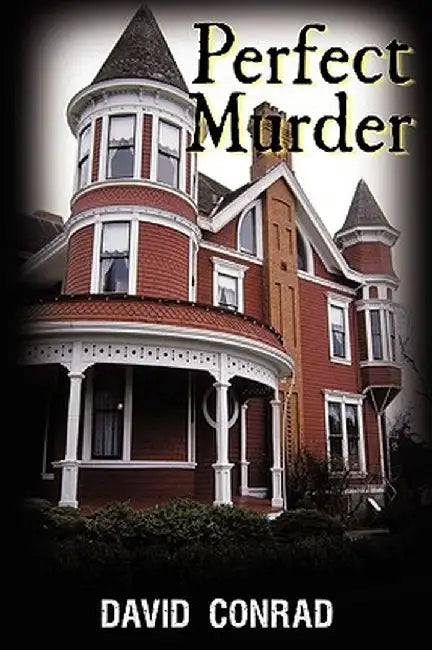 Perfect Murder by Conrad David Conrad