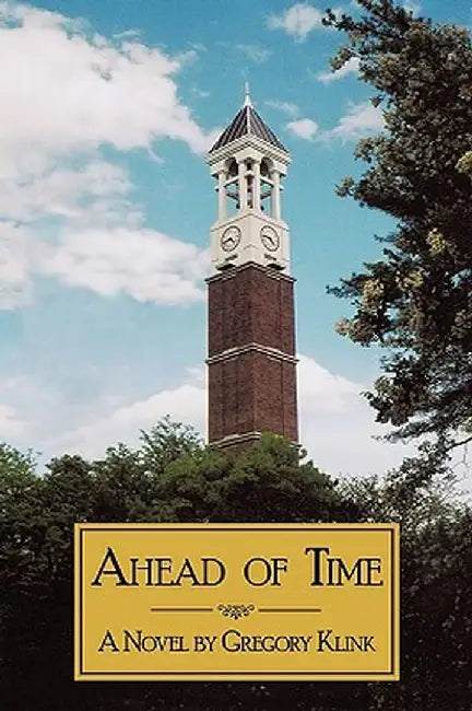 Ahead of Time by Klink Gregory Klink