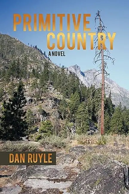 Primitive Country by A. Ruyle Dan a. Ruyle