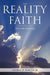 The Reality of Faith: Not for Dummies by George W., Jr. Barclay