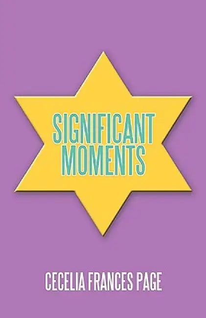 Significant Moments by Frances Page Cecelia Frances Page
