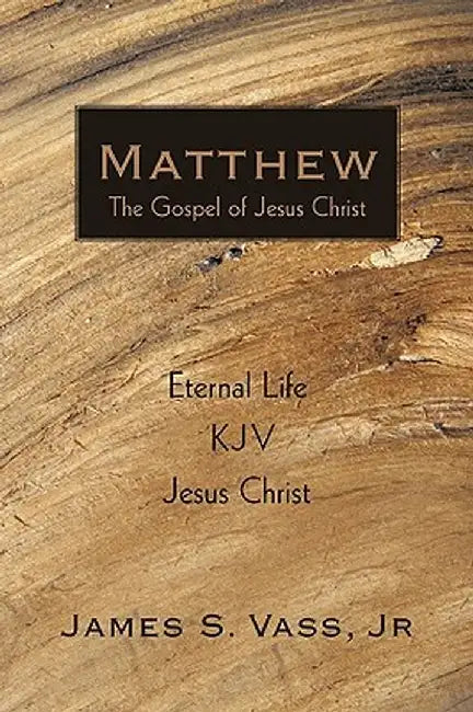 Matthew by James S., Jr. Vass