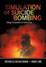 Simulation of Suicide Bombing: Using Computers to Save Lives by Zeeshan-Ul-Hassan Usmani