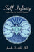 Self Infinity: Freedom from the World of Projection by A. Conn Phd Jennifer a. Conn Phd