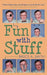 Fun with Stuff by A. Smith Bruce a. Smith