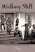Walking Still: Poetic Reflections of Friends, Family, Life, and Love by Taaj