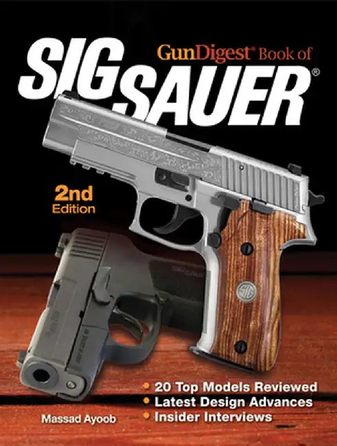 Gun Digest Book of Sig-Sauer by Massad Ayoob