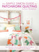 The Simple Simon Guide to Patchwork Quilting: Two Girls, Seven Blocks, 21 Blissful Patchwork Projects by Elizabeth Evans