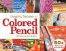 Creating Textures in Colored Pencil by Gary Greene