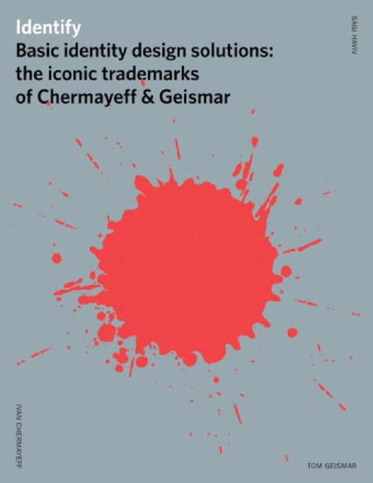 Identify: Basic Principles of Identity Design in the Iconic Trademarks of Chermayeff & Geismar