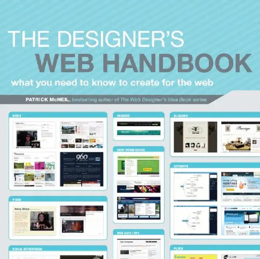 The Designer's Web Handbook: What You Need to Know to Create for the Web by Patrick McNeil