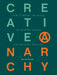 Creative Anarchy: How to Break the Rules of Graphic Design for Creative Success by Denise Bosler