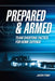 Prepared and Armed: Team Shooting Tactics for Home Defense by Joseph Terry
