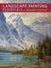 Landscape Painting Essentials with Johannes Vloothuis: Lessons in Acrylic, Oil, Pastel and Watercolor by Johannes Vloothuis
