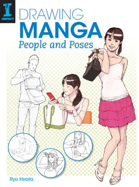 Drawing Manga People and Poses by Ryo Hirata