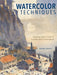 Watercolor Techniques: Painting Light and Color in Landscapes and Cityscapes by Michael Reardon