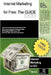 Internet Marketing For Free: The Guide: Internet Marketing To Go! by Jinger Jarrett