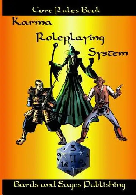 Karma Roleplaying System: Core Rules Book by Julie Ann Dawson