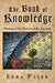 The Book Of Knowledge: Treating Of The Wisdom Of The Ancients by William Lilly
