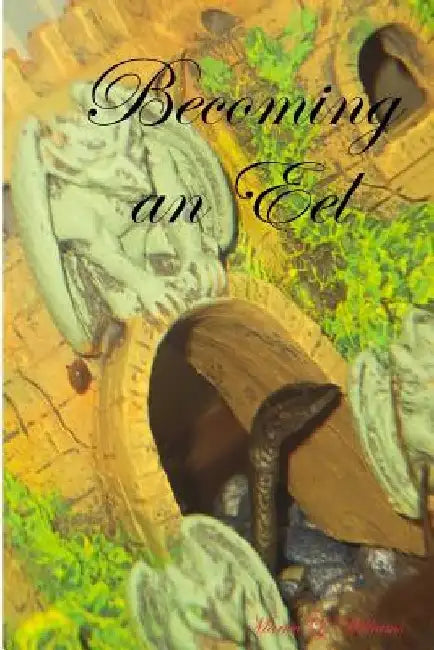 Becoming An Eel by Marisa Williams