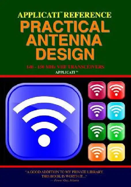 Applicati Reference Practical Antenna Design: 140-150 Mhz Vhf Transceivers by Applicati Company