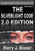The Silverlight Code 2.0 Edition - B&W Edition: The Secrets Guide To Microsoft Silverlight 2.0 by Harry J. Misner
