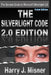 The Silverlight Code 2.0 Edition - Color Edition: The Secrets Guide To Microsoft Silverlight 2.0 by Harry J. Misner