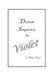 Dream Sequence In Violet by Billie Angel