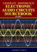 Leserati Reference Electronic Audio Circuits Sourcebook by Leserati Circle