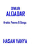 Diwan Alqadar: Arabic Poems & Songs by Hasan Yahya Ph. D.