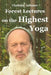 Forest Lectures On The Highest Yoga by Vladimir Antonov