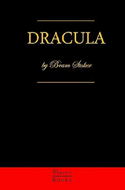 Dracula: Cool Collector's Edition (Printed In Modern Gothic Fonts) by Bram Stoker