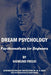 Dream Psychology: Psychoanalysis for Beginners by Sigmund Freud