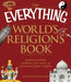 The Everything World's Religions Book: Explore the Beliefs, Traditions, and Cultures of Ancient and Modern Religions by Kenneth Shouler