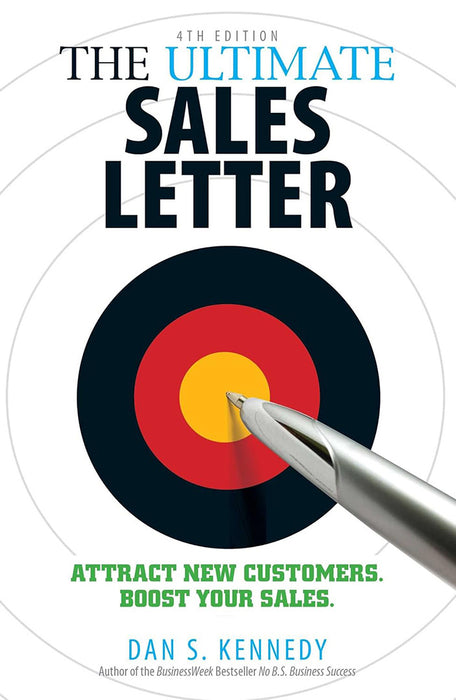 The Ultimate Sales Letter: Attract New Customers. Boost Your Sales.