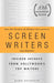The 101 Habits of Highly Successful Screenwriters, 10th Anniversary Edition: Insider Secrets from Hollywood's Top Writers by Karl Iglesias