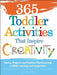 365 Toddler Activities That Inspire Creativity: Games, Projects, and Pastimes That Encourage a Child's Learning and Imagination by Joni Levine