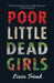 Poor Little Dead Girls by Lizzie Friend