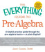 Everything Guide To Pre-Algebra: A Helpful Practice Guide Through the Pre-Algebra Basics - In Plain English! by Jane Cassie