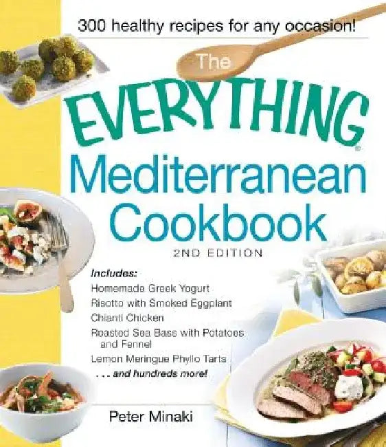 The Everything Mediterranean Cookbook by Peter Minaki