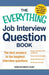 The Everything Job Interview Question Book: The Best Answers to the Toughest Interview Questions by Dawn Rosenberg McKay