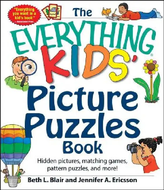 The Everything Kids' Picture Puzzles Book: Hidden Pictures, Matching Games, Pattern Puzzles, and More! by Beth L. Blair