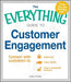 The Everything Guide to Customer Engagement: Connect with Customers To: Build Trust, Foster Loyalty, and Grow a Successful Business by Linda Pophal