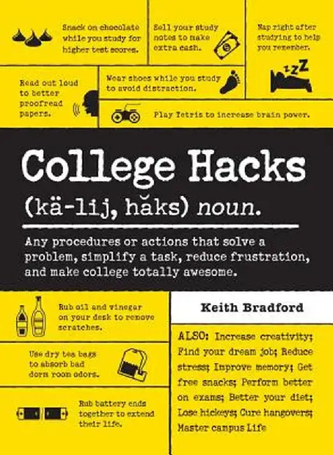 College Hacks by Keith Bradford